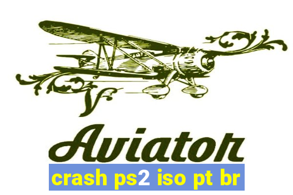 crash ps2 iso pt br